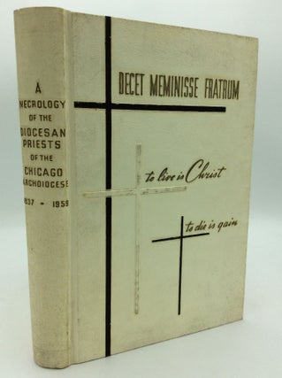 Item #195443 A NECROLOGY OF THE DIOCESAN PRIESTS OF THE CHICAGO ARCHDIOCESE 1837-1959
