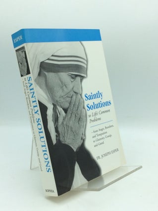 Item #195449 SAINTLY SOLUTIONS TO LIFE'S COMMON PROBLEMS -- from Anger, Boredom, and Temptation...