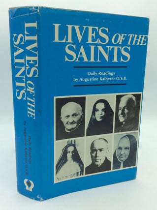 Item #195479 LIVES OF THE SAINTS: Daily Readings. Augustine Kalberer