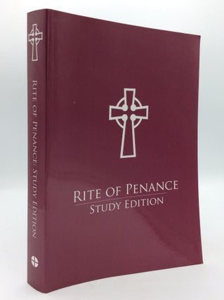 Item #195484 RITE OF PENANCE: Study Edition. International Commission on English in the Liturgy