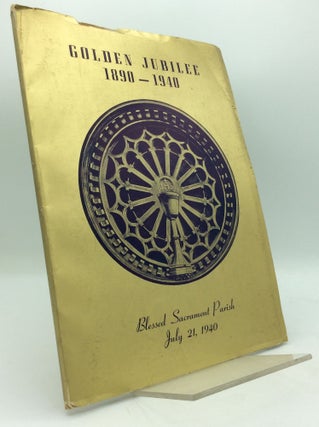 Item #195499 BLESSED SACRAMENT PARISH GOLDEN JUBILEE 1890-1940