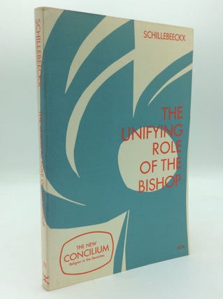 Item #195522 THE UNIFYING ROLE OF THE BISHOP. ed Edward Schillebeeckx