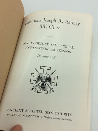 ILLUSTRIOUS JOSEPH R. BARCLAY 33&deg;, Class: Ninety-Second Semi-Annual Convocation and Reunion, December 1957
