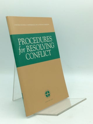 Item #195541 PROCEDURES FOR RESOLVING CONFLICT. United States Conference of Catholic Bishops