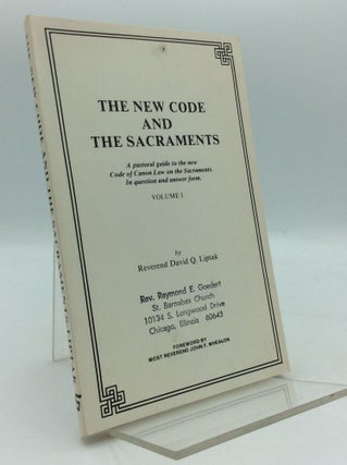 Item #195542 THE NEW CODE AND THE SACRAMENTS: A Pastoral Guide to the New Code of Canon Law, on...