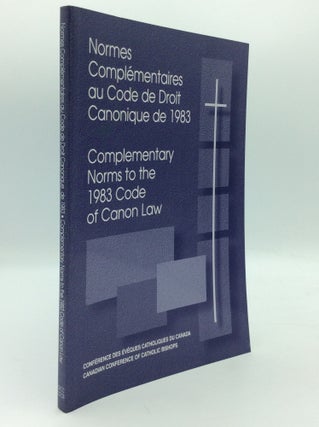 Item #195547 NORMES COMPLEMENTAIRES AU CODE DE DROIT CANONIQUE DE 1983 / COMPLEMENTARY NORMS TO...