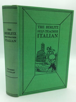 Item #195558 THE BERLITZ SELF-TEACHER: ITALIAN. dir. Robert Strumpen-Darrie Staff of the Berlitz...