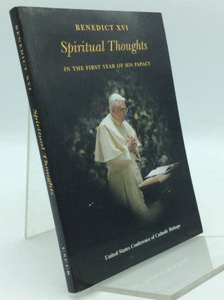 Item #195583 SPIRITUAL THOUGHTS in the First Year of His Papacy. Pope Benedict XVI