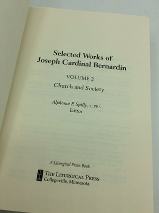 SELECTED WORKS OF JOSEPH CARDINAL BERNARDIN, Volumes I-II