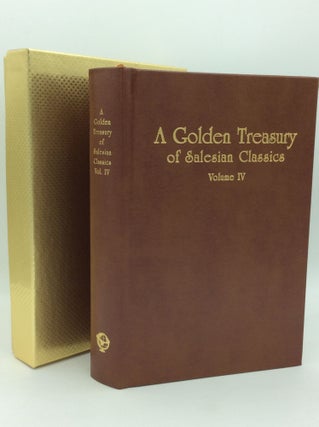 Item #195600 A GOLDEN TREASURY OF SALESIAN CLASSICS, Volume IV. ed Jennifer Grimaldi