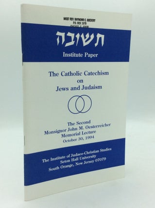 Item #195711 THE CATHOLIC CATECHISM ON JEWS AND JUDAISM. Lawrence E. Frizzell, Rabbi Jack Bemporad
