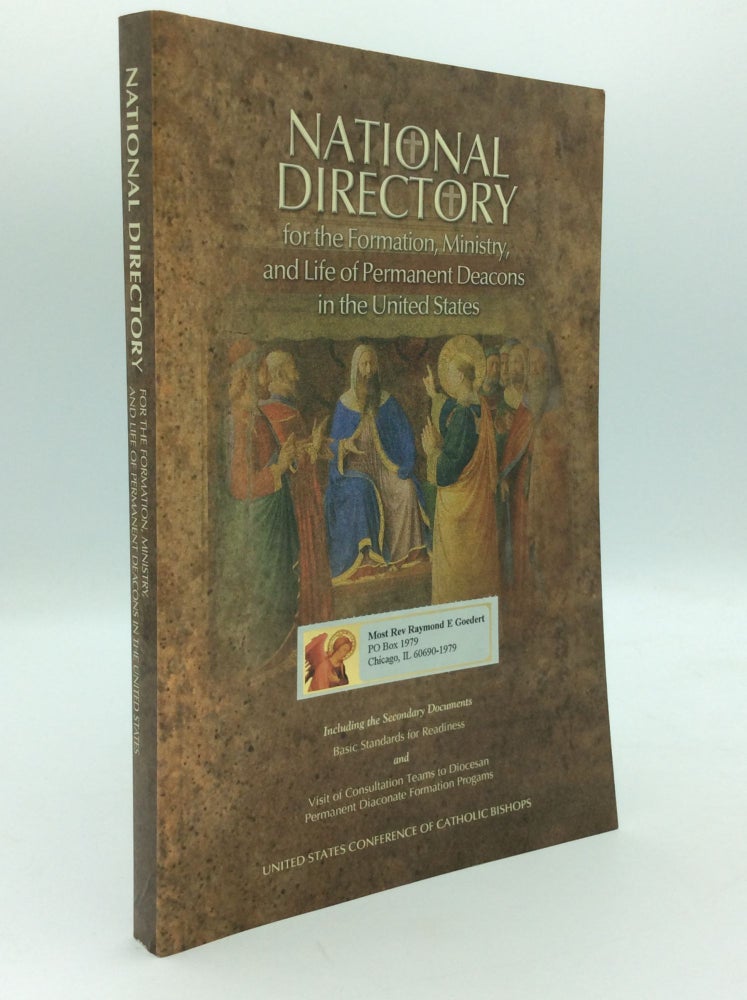 Item #195730 NATIONAL DIRECTORY FOR THE FORMATION, MINISTRY, AND LIFE OF PERMANENT DEACONS IN THE UNITED STATES Including the Secondary Documents BASIC STANDARDS FOR READINESS and VISIT OF CONSULTATION TEAMS TO DIOCESAN PERMANENT DIACONATE FORMATION PROGRAMS