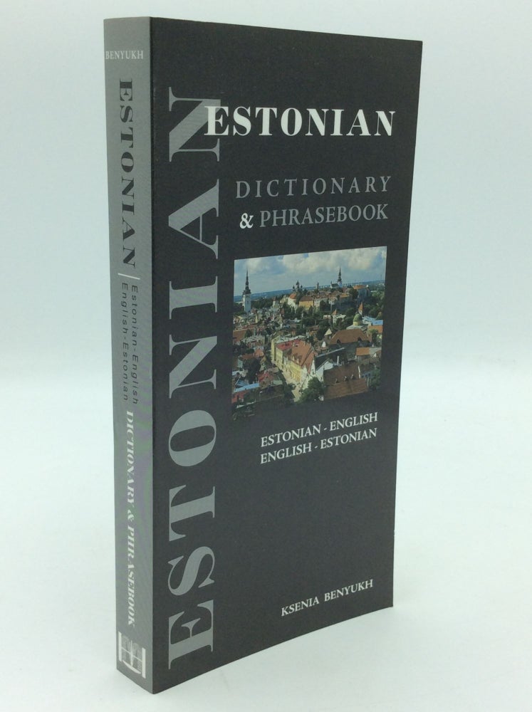 Item #195748 ESTONIAN-ENGLISH, ENGLISH-ESTONIAN DICTIONARY & PHRASEBOOK. Ksenia Benyukh.