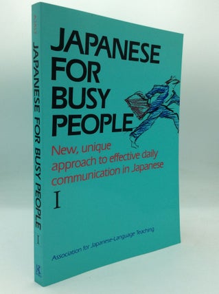 Item #195786 JAPANESE FOR BUSY PEOPLE I. Association for Japanese-Language Teaching