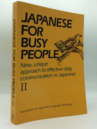 Item #195787 JAPANESE FOR BUSY PEOPLE II. Association for Japanese-Language Teaching