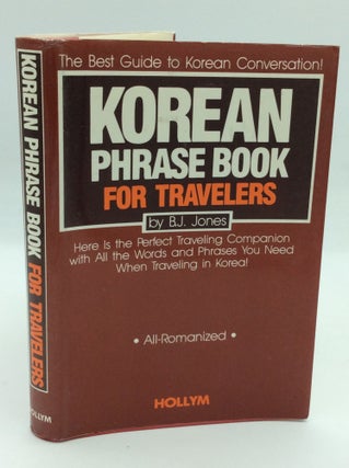 Item #195821 KOREAN PHRASE BOOK FOR TRAVELERS: All-Romanized. B J. Jones