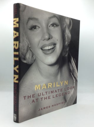 Item #195880 MARILYN: THE ULTIMATE LOOK AT THE LEGEND. James Haspiel