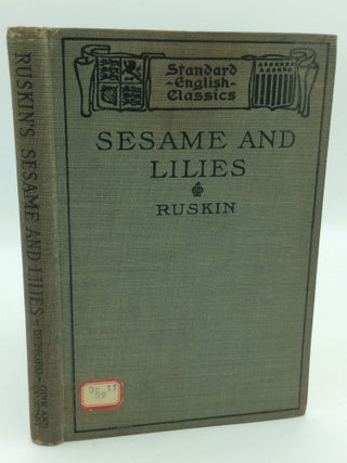 Item #195976 SESAME AND LILIES. John Ruskin