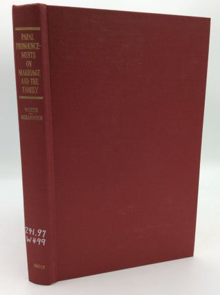 Item #195993 PAPAL PRONOUNCEMENTS ON MARRIAGE AND THE FAMILY from Leo XIII to Pius XII...