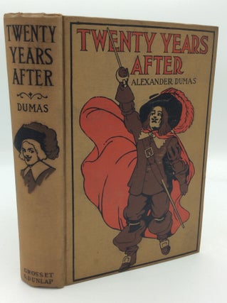 Item #196020 TWENTY YEARS AFTER: A Historical Romance. Alexandre Dumas