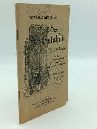 Item #196025 THE ORDER OF SIR GALAHAD GUIDE BOOKS: A Series of Helpful Handbooks for Leaders and...