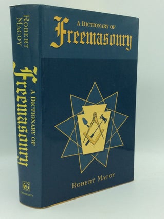 Item #196040 A DICTIONARY OF FREEMASONRY. Robert Macoy
