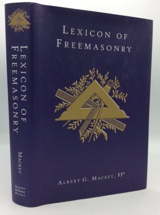 Item #196050 LEXICON OF FREEMASONRY. Albert G. Mackey