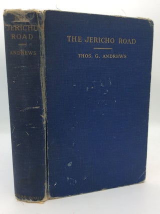 Item #196053 THE JERICHO ROAD: The Philosophy of Odd Fellowship. Thomas G. Andrews