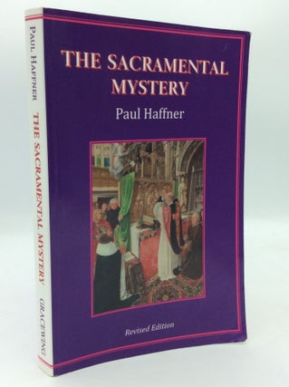 Item #196077 THE SACRAMENTAL MYSTERY. Paul Haffner