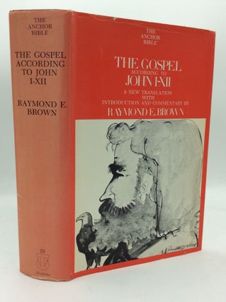 Item #196080 THE GOSPEL ACCORDING TO JOHN (I-XII). tr Raymond E. Brown