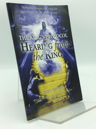 Item #196127 THE KING'S PROTOCOL: Hearing from the King. Sean A. Quental