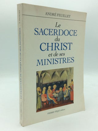 Item #196144 LE SACERDOCE DU CHRIST ET DE SES MINISTRES d'apres la Piriere Sacerdotale du...