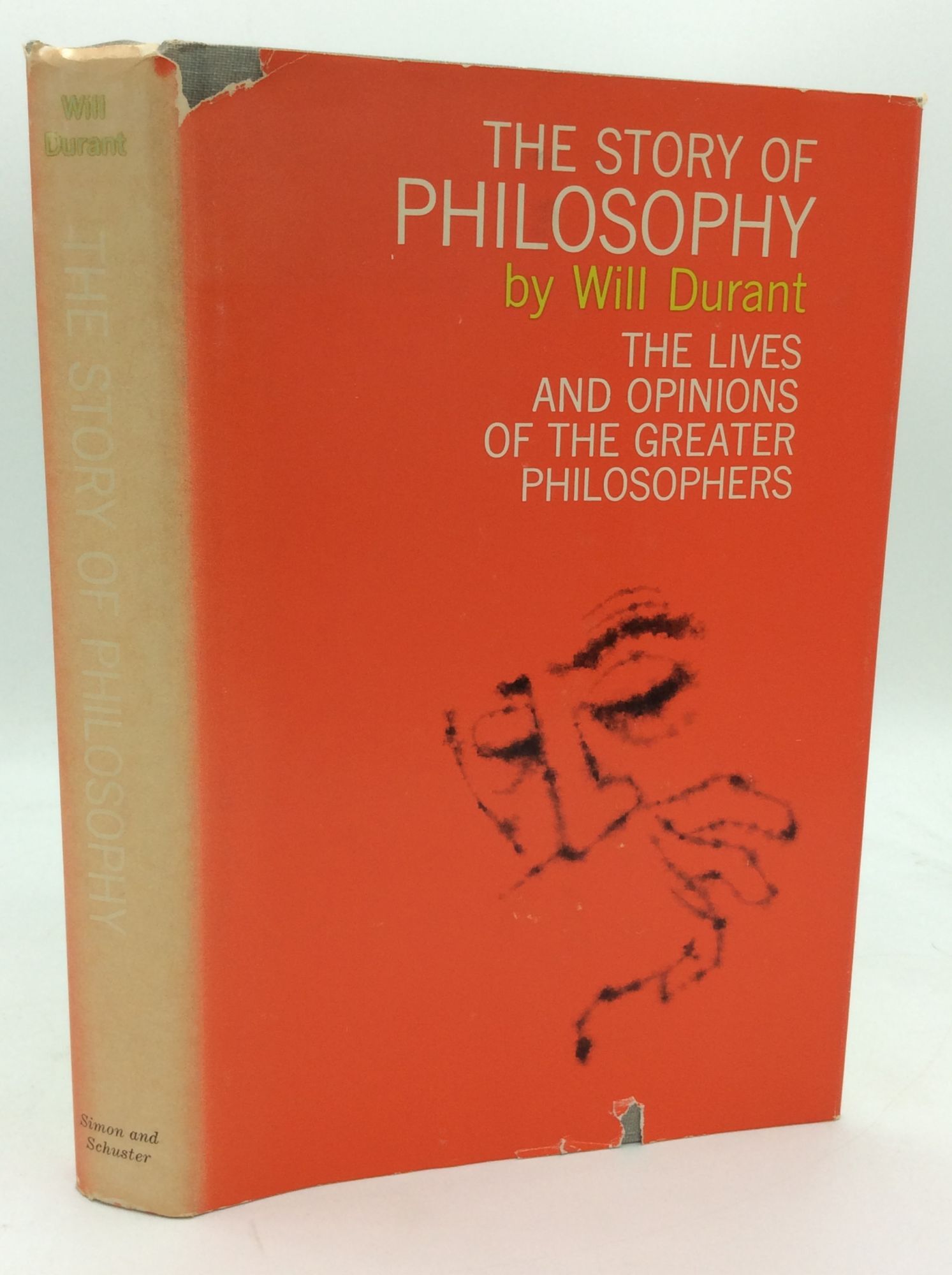 THE STORY OF PHILOSOPHY: The Lives and Opinions of the Great 