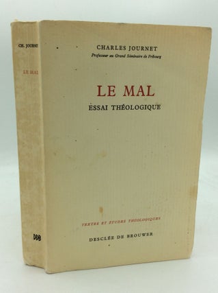 Item #196225 LE MAL: Essai Theologique. Charles Journet