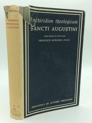 Item #196239 ENCHIRIDION THEOLOGICUM SANCTI AUGUSTINI. Francis Moriones