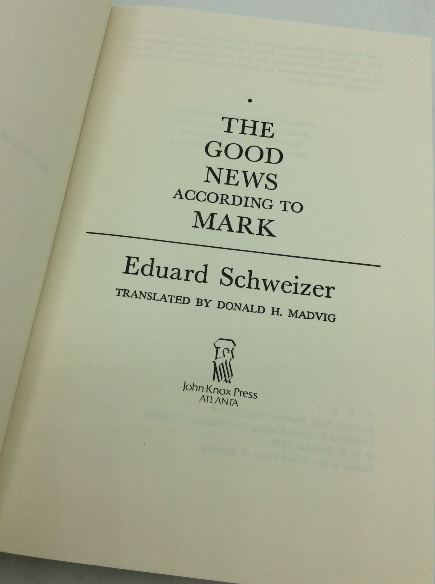 THE GOOD NEWS ACCORDING TO MARK | Eduard Schweizer | 7th printing