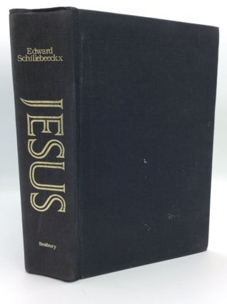 Item #196261 JESUS: An Experiment in Christology. Edward Schillebeeckx