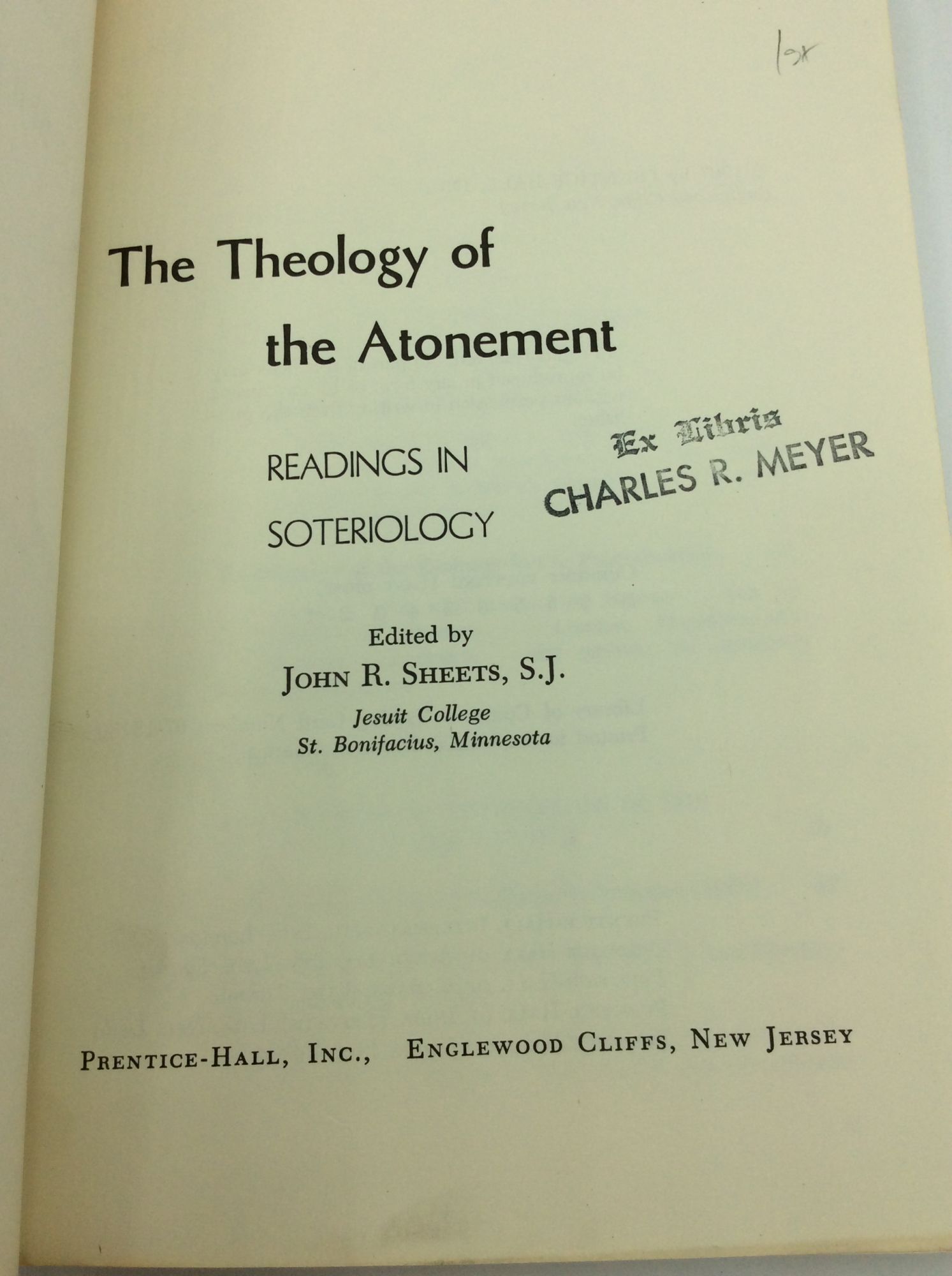 THE THEOLOGY OF THE ATONEMENT: Readings in Soteriology | ed John R ...