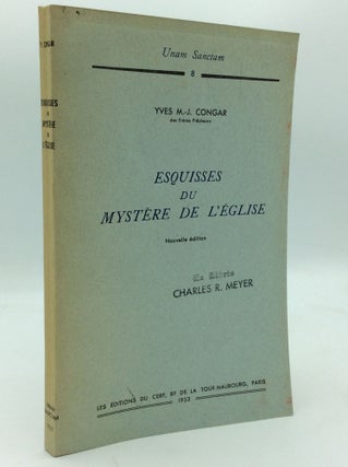 Item #196303 EQUISSES DU MYSTERE DE L'EGLISE. Yves M.-J. Congar
