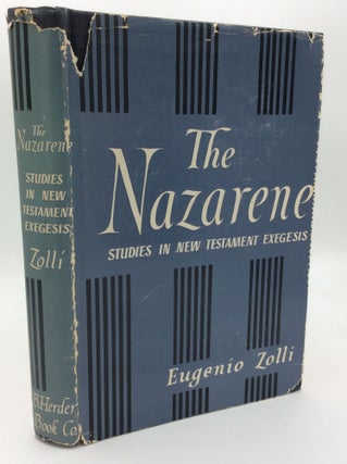 Item #196310 THE NAZARENE: Studies in New Testament Exegesis. Eugenio Zolli