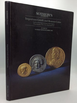 Item #196376 IMPORTANT GREEK AND ROMAN COINS Sold on the Instructions of the Agent: Numismatic...