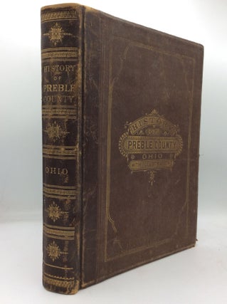 Item #196377 HISTORY OF PREBLE COUNTY, OHIO, with Illustrations and Biographical Sketches