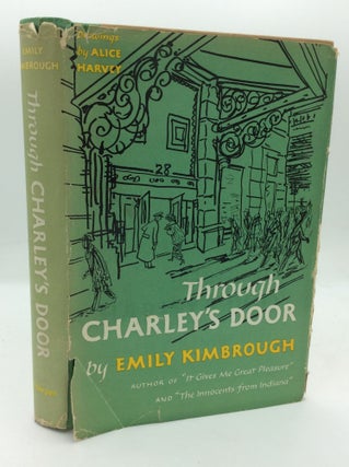 Item #196381 THROUGH CHARLEY'S DOOR. Emily Kimbrough
