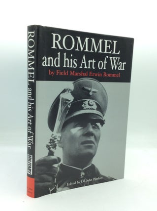 Item #196452 ROMMEL AND HIS ART OF WAR. Erwin Rommel