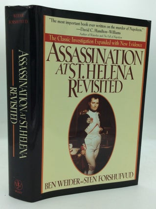 Item #196464 ASSASSINATION AT ST. HELENA REVISITED. Ben Weider, Sten Forshufvud