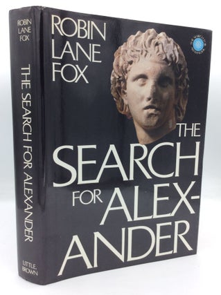 Item #196490 THE SEARCH FOR ALEXANDER. Robin Lane Fox