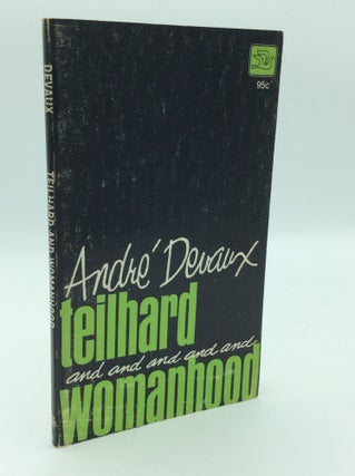 Item #196558 TEILHARD AND WOMANHOOD. Andre A. Devaux