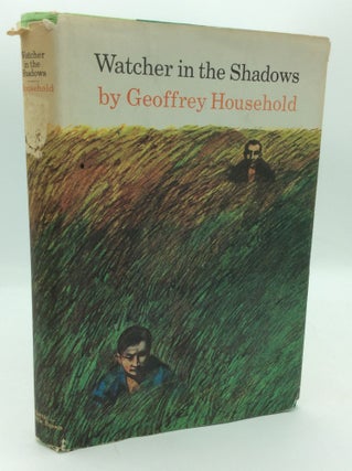 Item #196564 WATCHER IN THE SHADOWS. Geoffrey Household