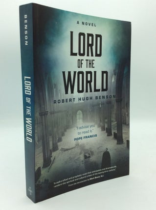 Item #196620 LORD OF THE WORLD. Robert Hugh Benson