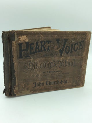 Item #196684 HEART AND VOICE; A New Collection of Sunday School Songs. ed W F. Sherwin